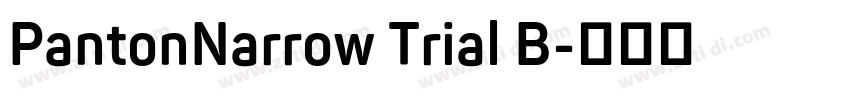 PantonNarrow Trial B字体转换 PantonNarrow Trial B字体转换